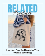 Load image into Gallery viewer, Human Rights Begin In The Womb | Pro-life Tote Bag | 100% Cotton