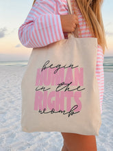 Load image into Gallery viewer, Human Rights Begin In The Womb | Pro-life Tote Bag | 100% Cotton
